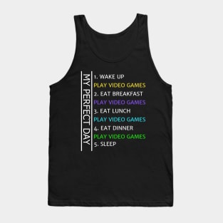 MY Perfect Day Funny Cool Gamer Tank Top